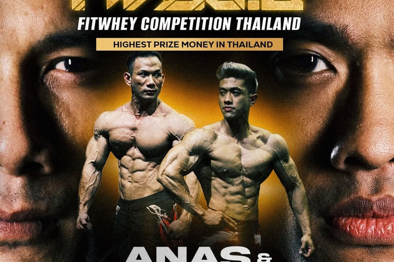 FITWHEY Competition Thailand FWC 3.0 — Anas & Mieflex
